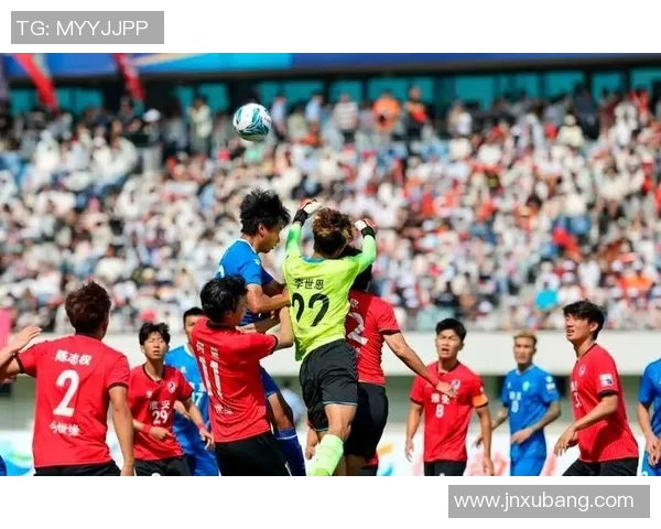 南京足球队灵活性创新高引发热议助力球队新篇章